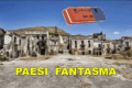 PAESI FANTASMA - IRPINIA,TERRA DI SOLISTI e MORIBONDA -